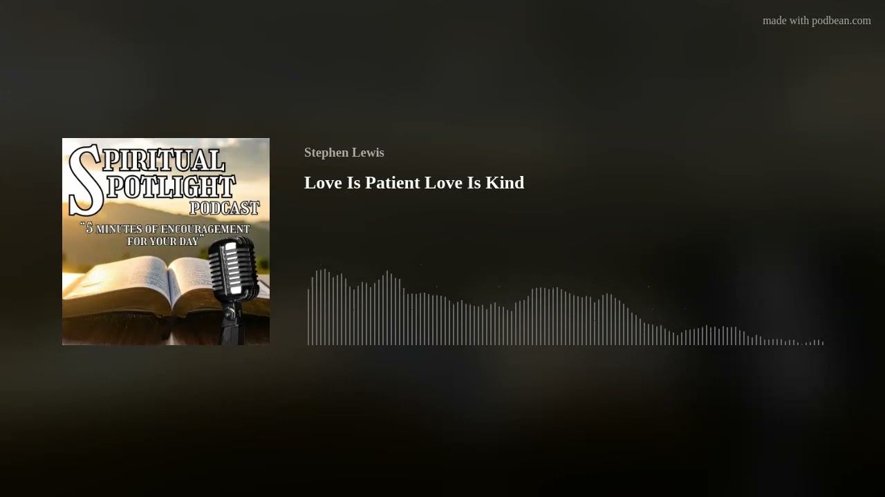 Love Is Patient Love Is Kind