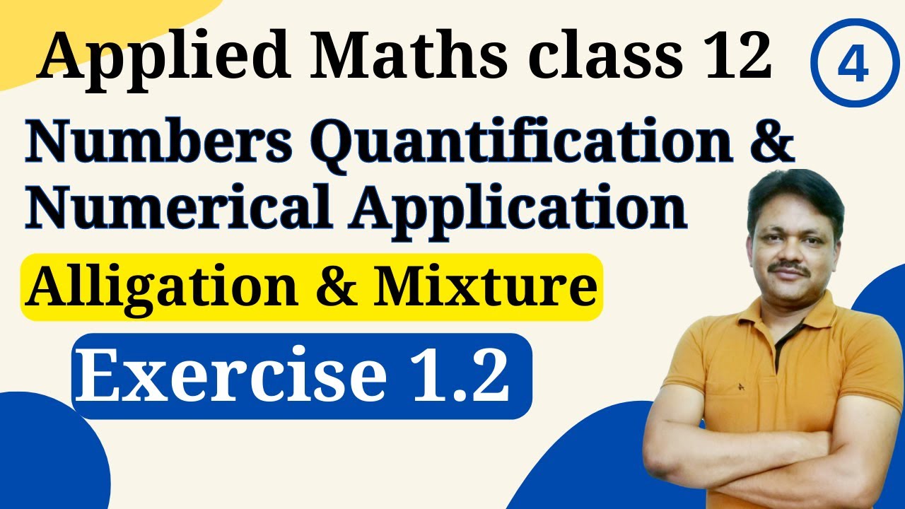 Mixture and alligation | Exercise 1.2 | Chapter 1 part -4 | Applied Maths class 12 | Gaur Classes