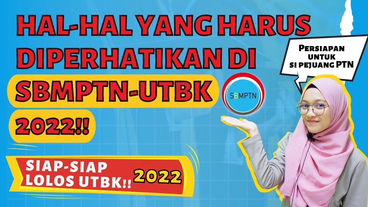 PERSIAPAN UTBK 2022 | TIPS LOLOS SBMPTN-UTBK 2022