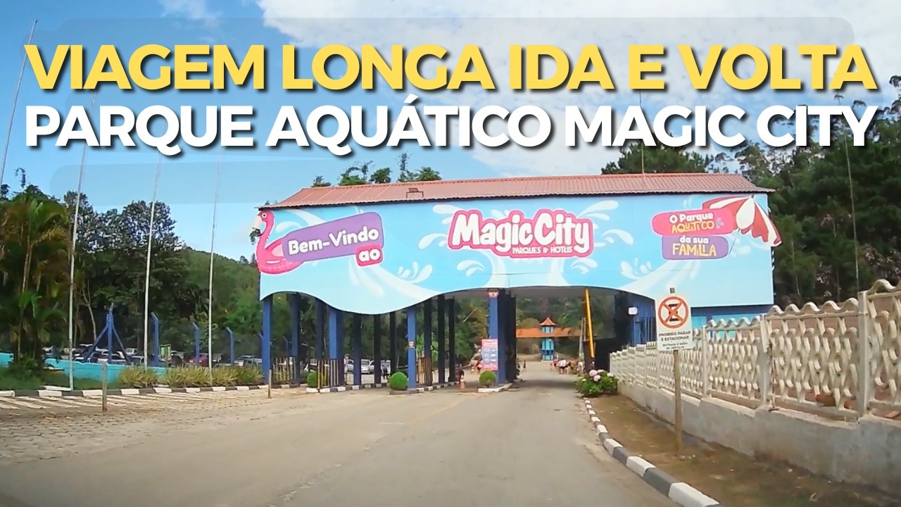 Levando a família para o parque aquático Magic City - Viagem completa ida e volta 🚗💦