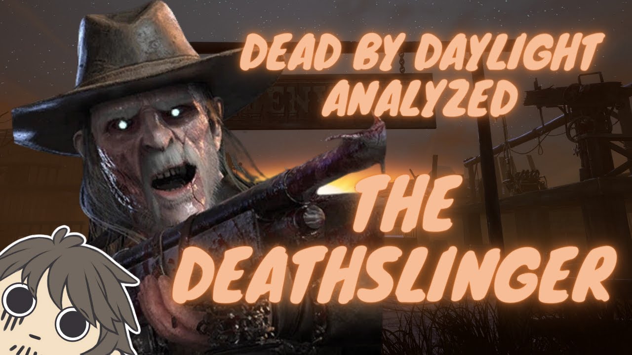 Dead by Daylight Analyzed: Deathslinger