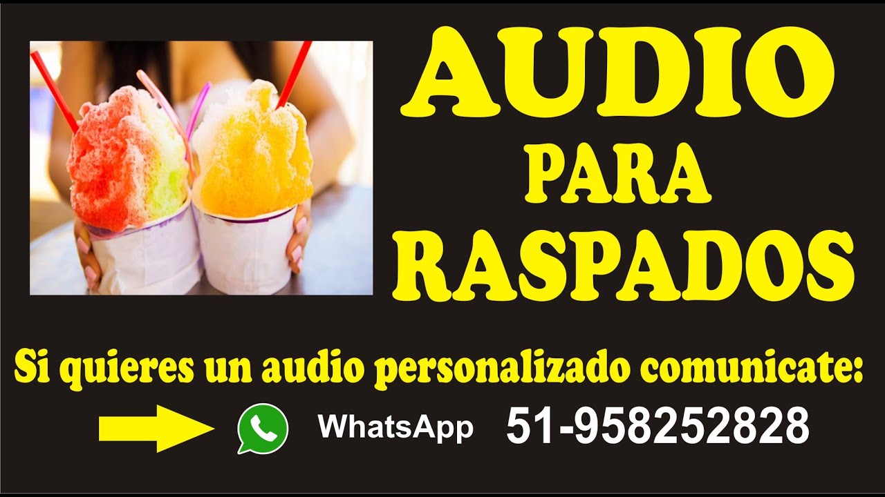 AUDIO PARA VENDER RASPADOS