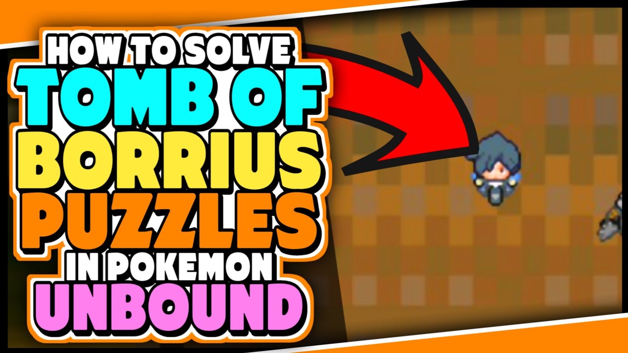 HOW TO SOLVE FULL PUZZLE OF TOMB OF BORRIUS IN POKEMON UNBOUND - THE BEST POKEMON GBA GAME EVER