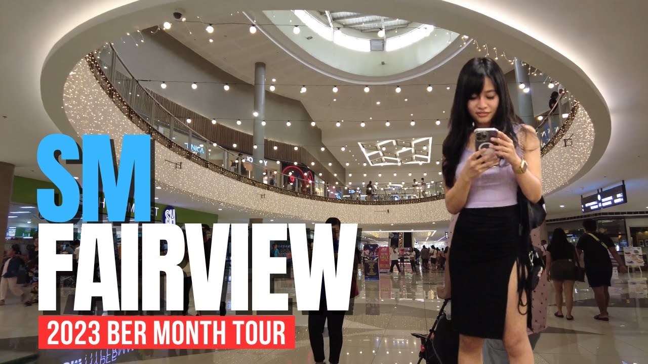 [4K] SM CITY FAIRVIEW - 2023 BER MONTH MALL TOUR