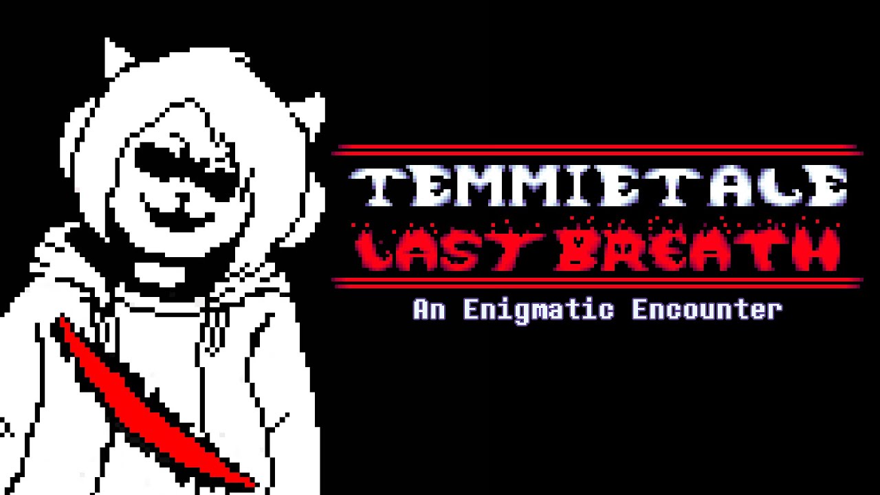 [Undertale: Last Breath - Phase 3] An Enigmatic Encounter — Temmie Remix