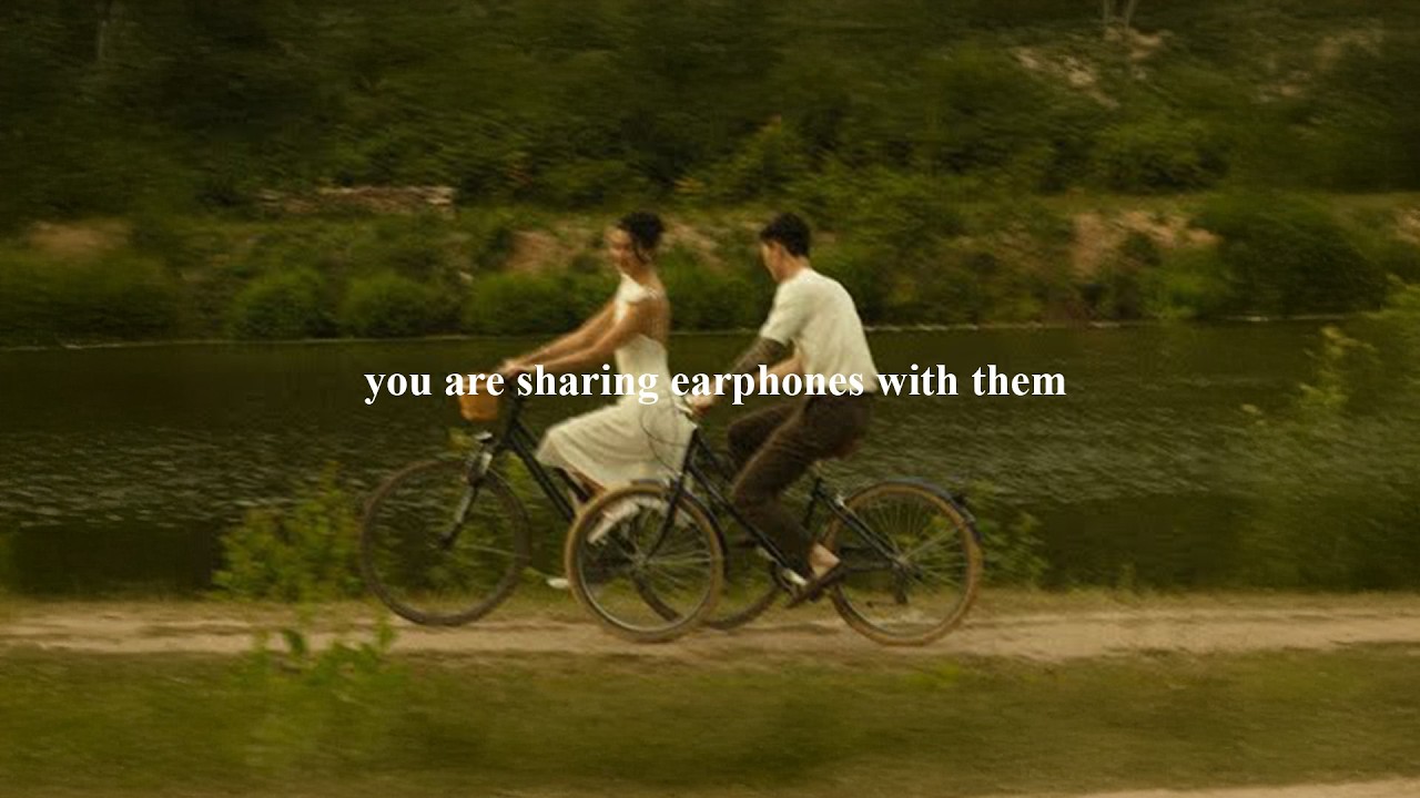 (playlist) you are sharing earphones with them