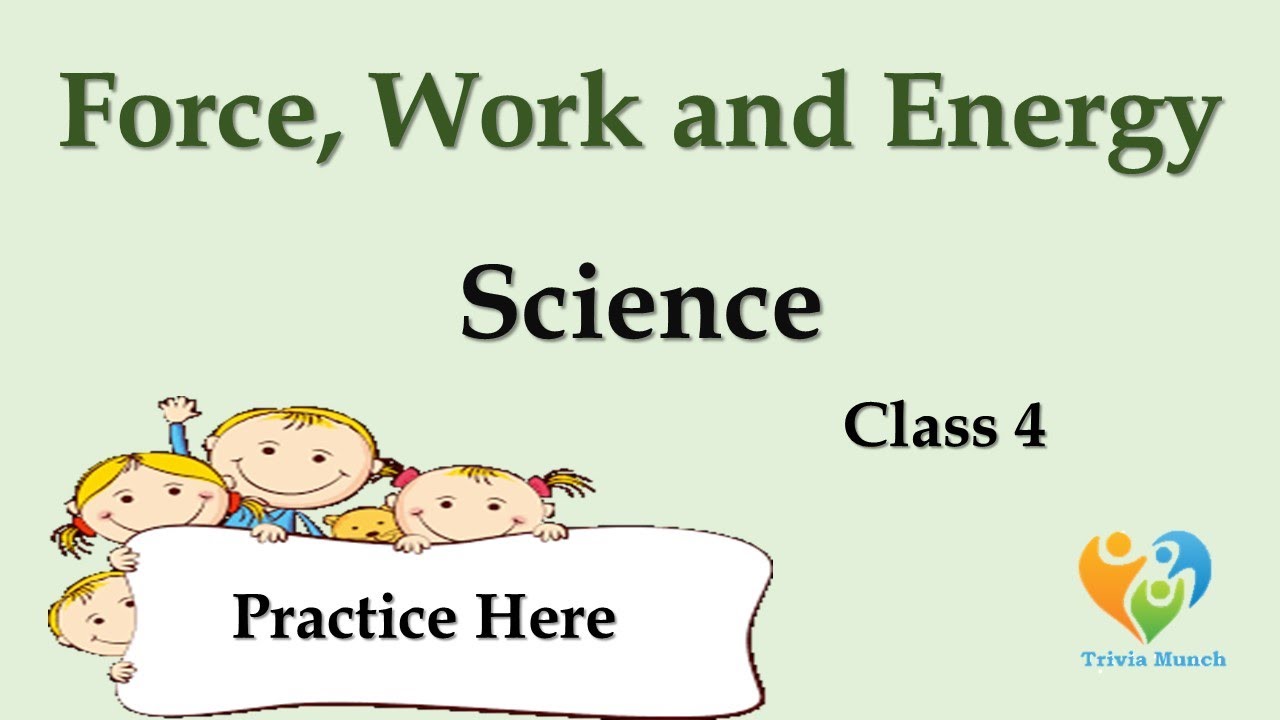 Force, work and energy | quiz on force work and energy| Class 4 | MCQ on Force, Work and Energy