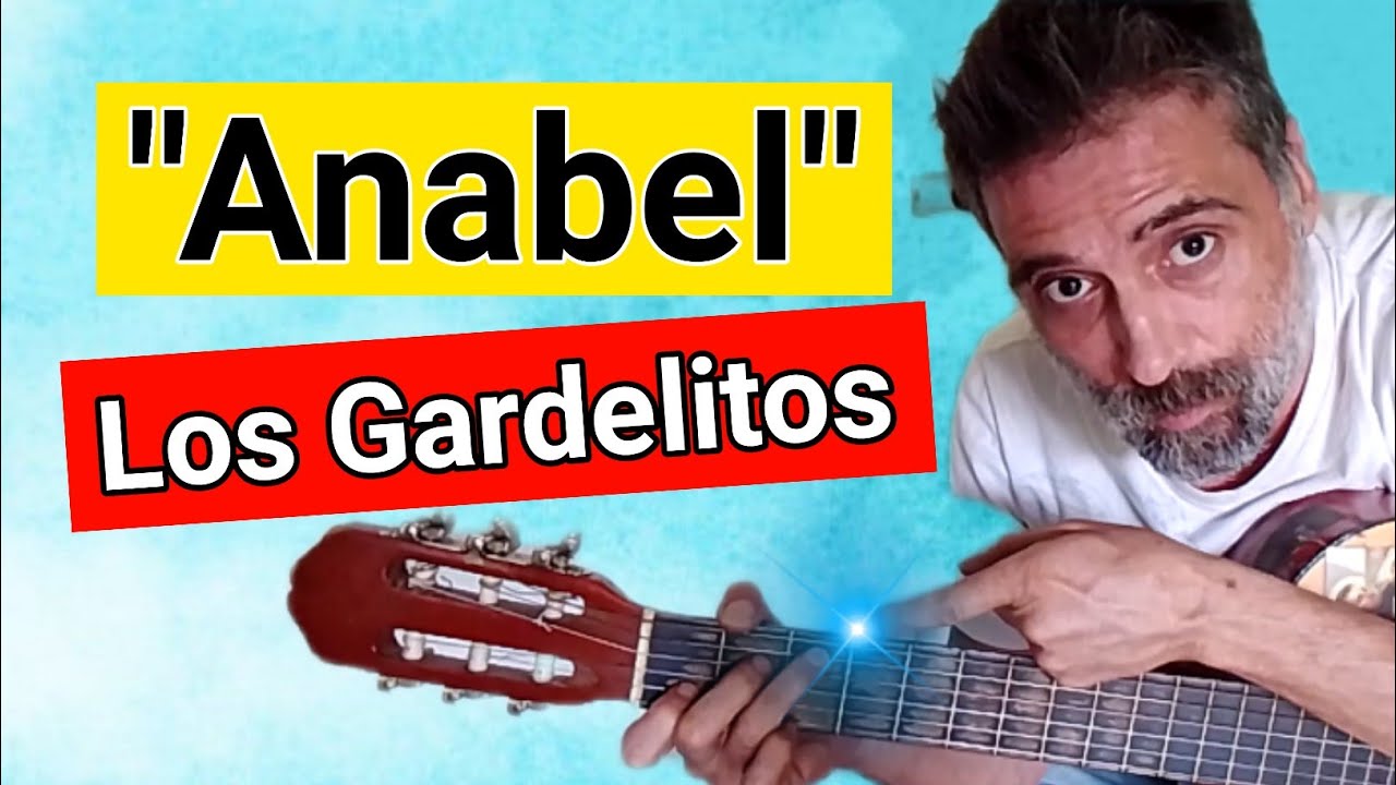 🦎Cómo tocar Anabel Los Gardelitos Tutorial Guitarra Acordes
