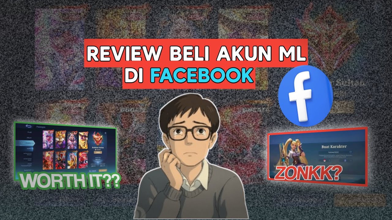 REVIEW BELI AKUN MOBILE LEGENDS DI FACEBOOK!! APAKAH WORTH IT ATAU ZONK !!