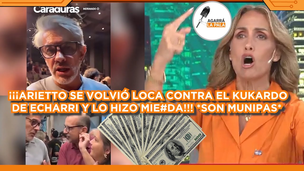 ARIETTO SE VOLVIÓ LOCA Y EXPLOTÓ CONTRA EL KUKA ECHARRI POR OPONERSE A REFORMA DE MILEI: 