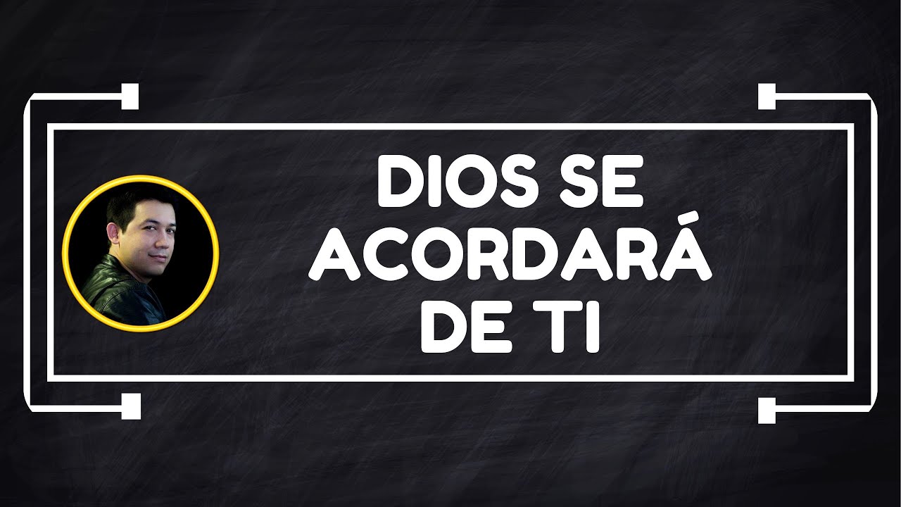 Dios se acordará de ti | Viernes 6 de Febrero de 2026
