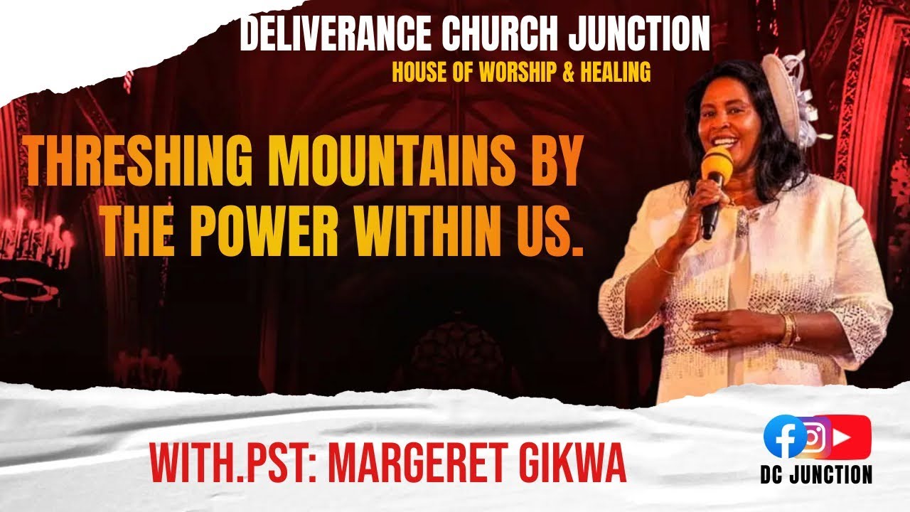 FIRST SERVICE || THRESHING MOUNTAINS BY THE POWER WITHIN US. || WITH PST:MARGARET GIKWA