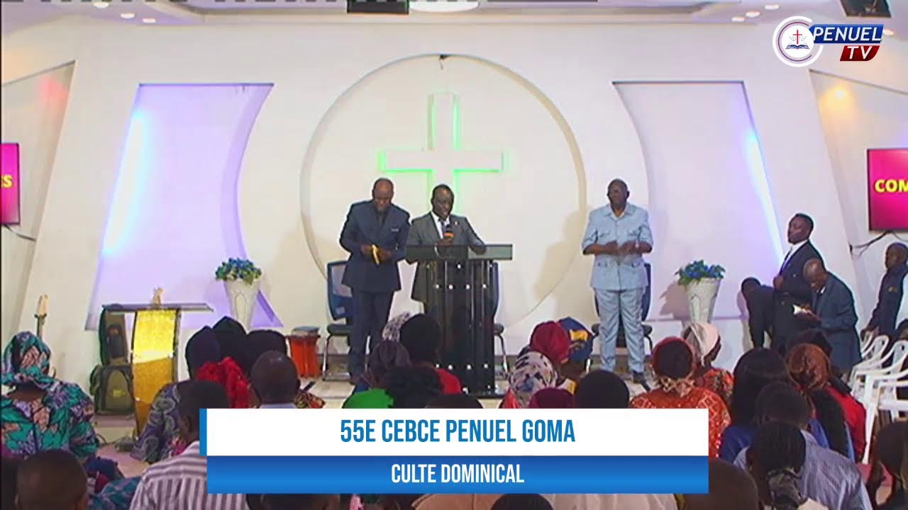 CULTE DOMINICAL 55E CEBCE PENUEL GOMA