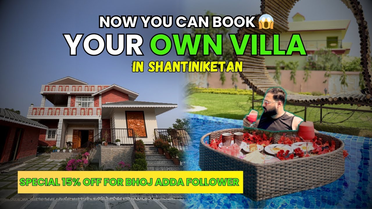 Shantiniketane এবার নিজেস্ব Villa, BhojAdda Followers দের জন্য 15% Off. | Chaitali The Villa |