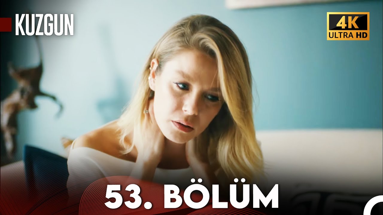 Kuzgun 53. Bölüm (4K Ultra HD)