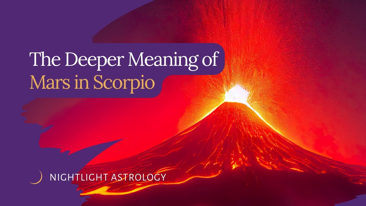 The Deeper Meaning of Mars in Scorpio