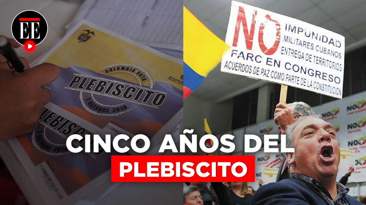 Plebiscito por la paz: cinco años de polarización en Colombia | El Espectador