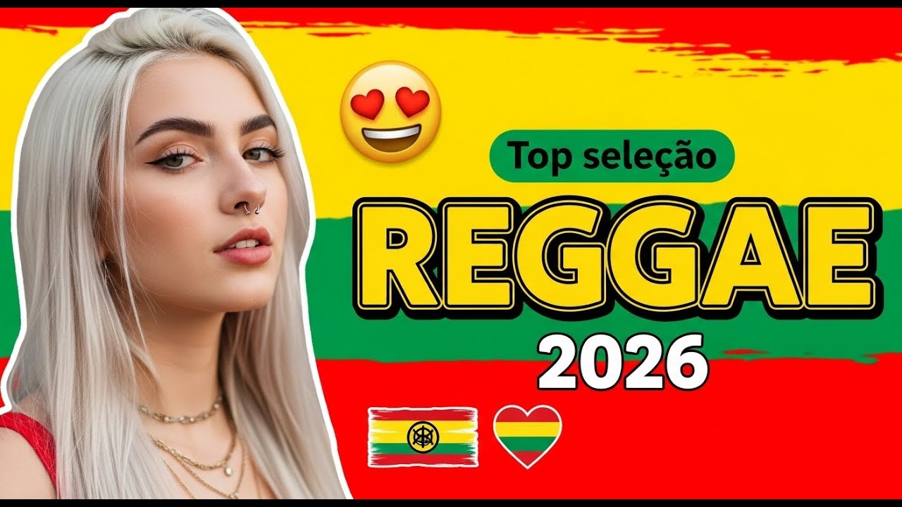 REGGAE DO MARANHÃO 2026 🌊 REGGAE ROOTS PARA RELAXAR