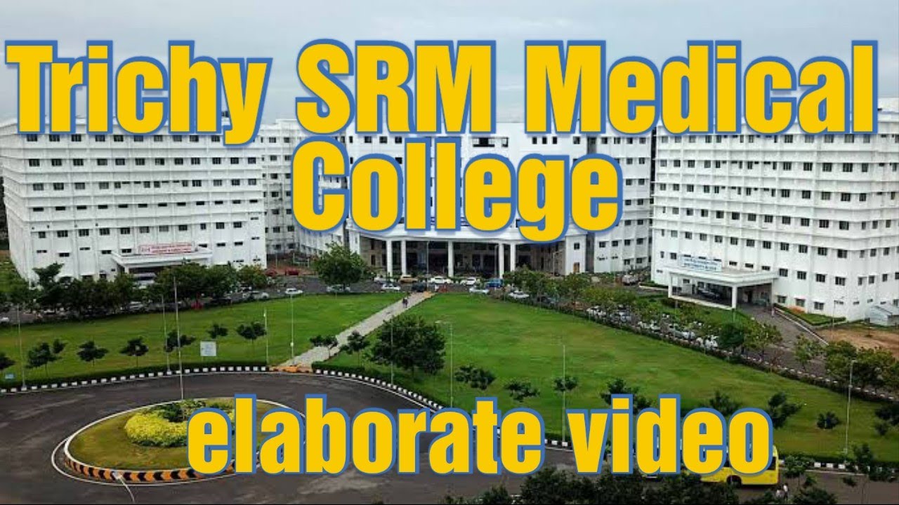 Trichy SRM Medical College /part 2 #collage #trichy #medical #medical_collave #mathalifestyle