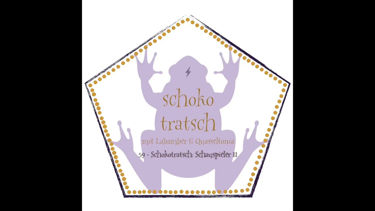 59 - Schokotratsch: Schauspieler II