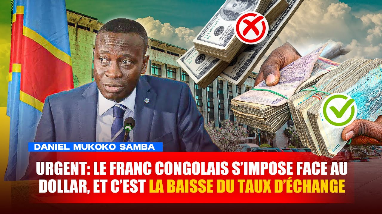 FLASH INFO Le dollar chute face au franc congolais ! | un tournant économique
