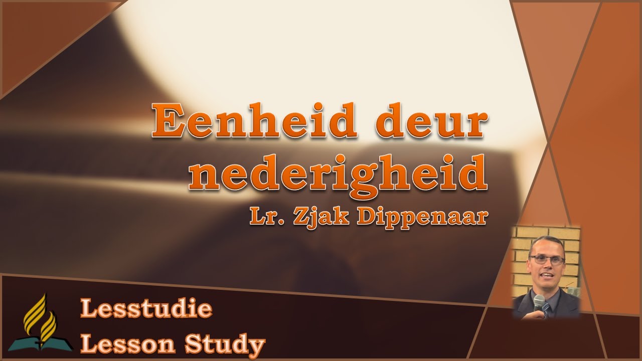 Eenheid deur nederigheid - Lr. Zjak Dippenaar | M&W Gemeente.
