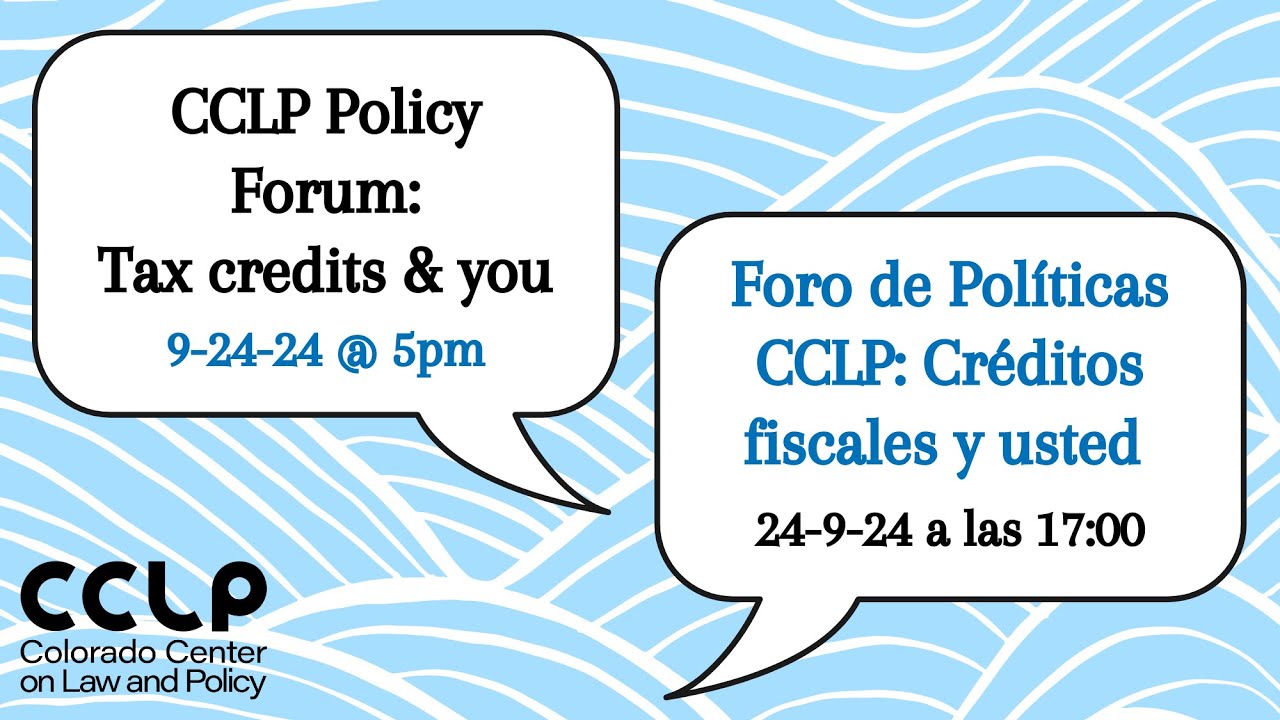 CCLP Policy Forum: Tax credits & you