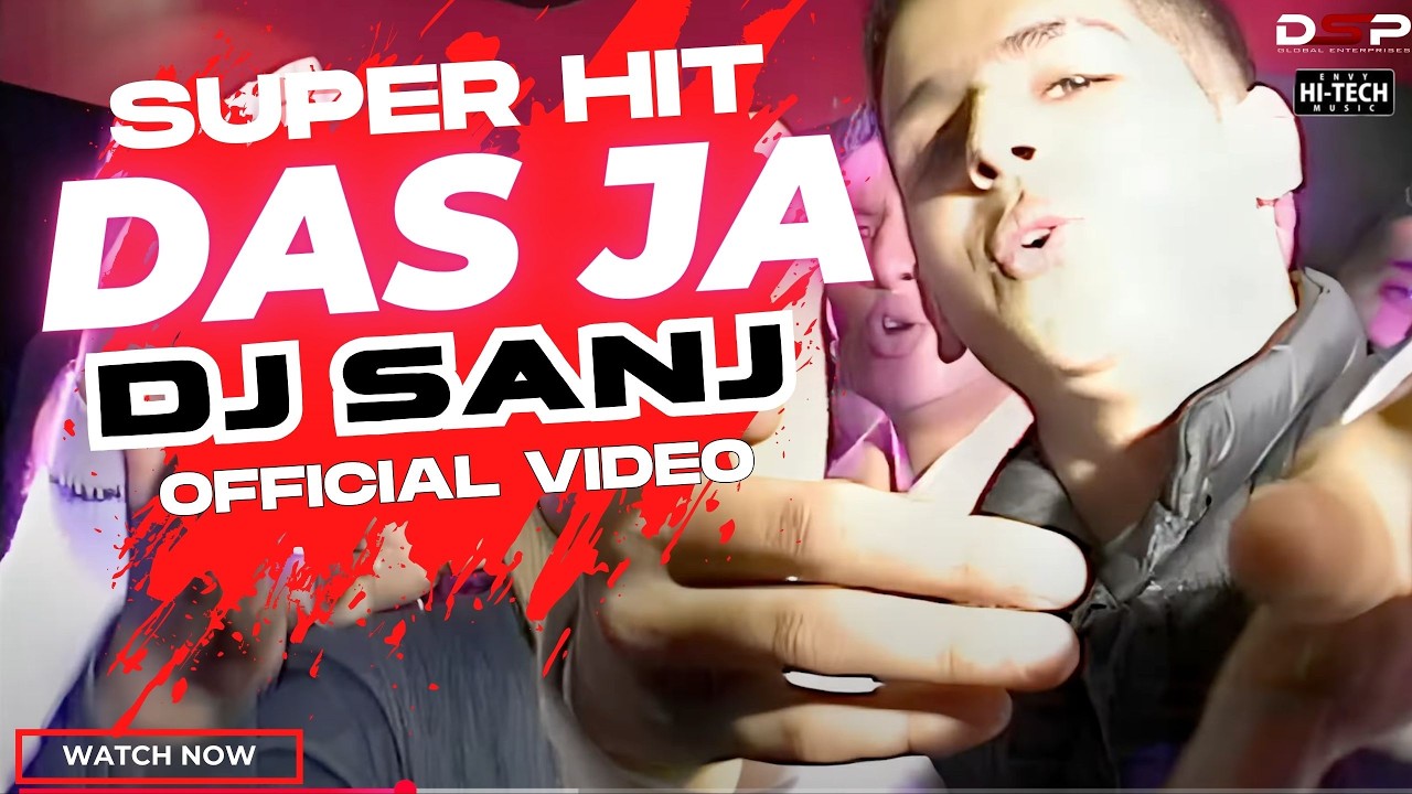 DAS JA - DJ SANJ FT. LEHMBER HUSSAINPURI Official Video | Superhit Bhangra Song