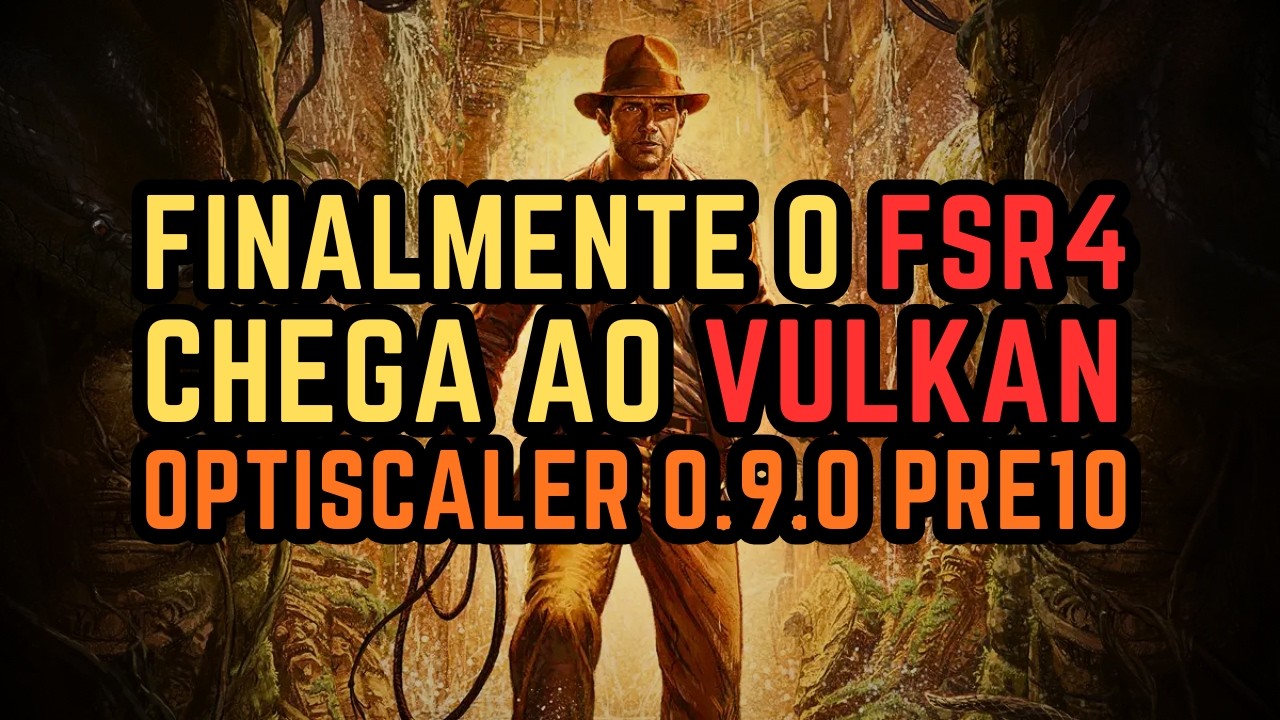 OPTISCALER 0.9.0 PRE10 TROUXE O FSR 4 PARA A API VULKAN E ESTÁ INCRÍVEL!