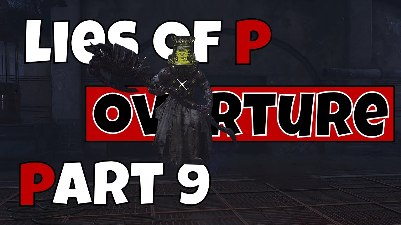 Der Aufseher | Lies of P Overture | Part 9