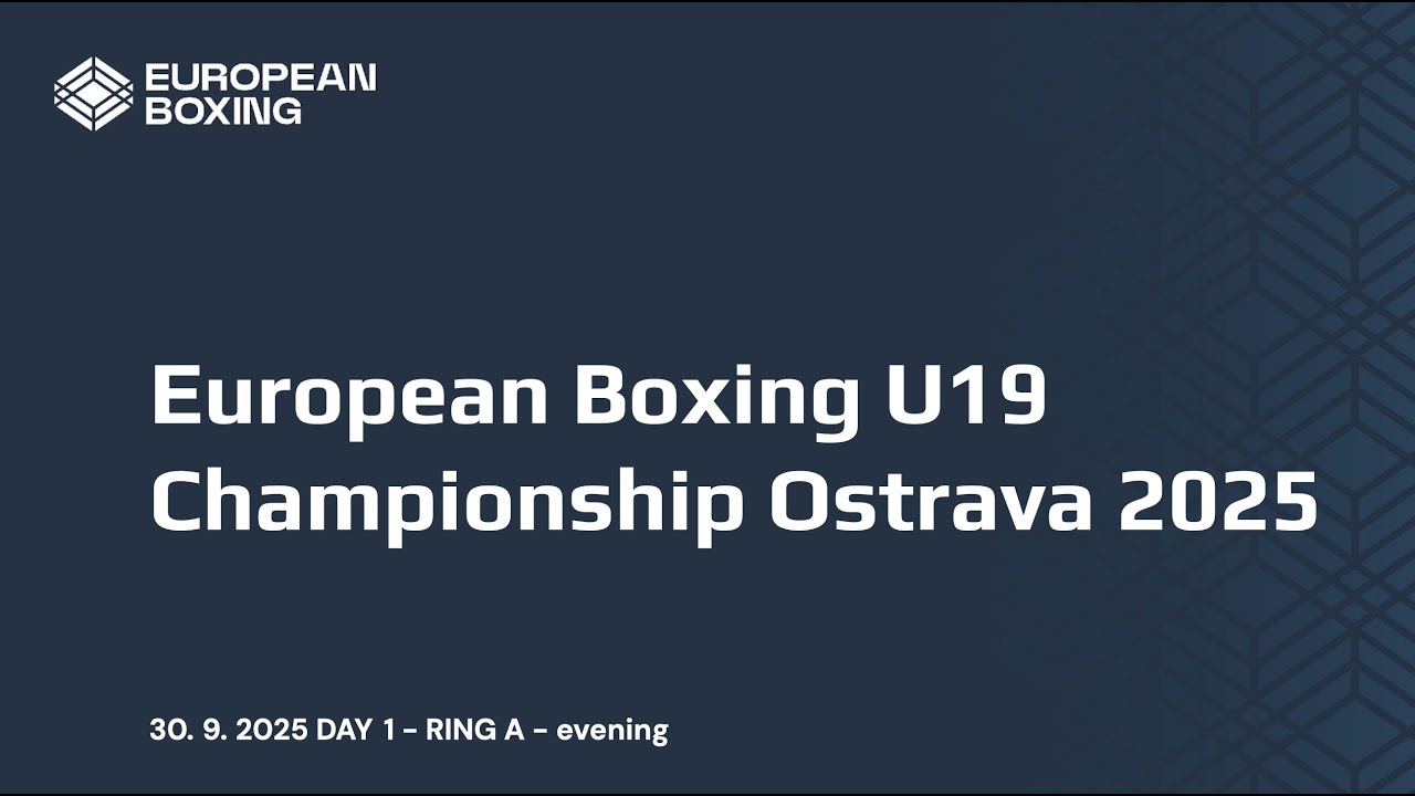 European Boxing U19 Championship Ostrava 2025 - DAY 1 - RING A - EVENING
