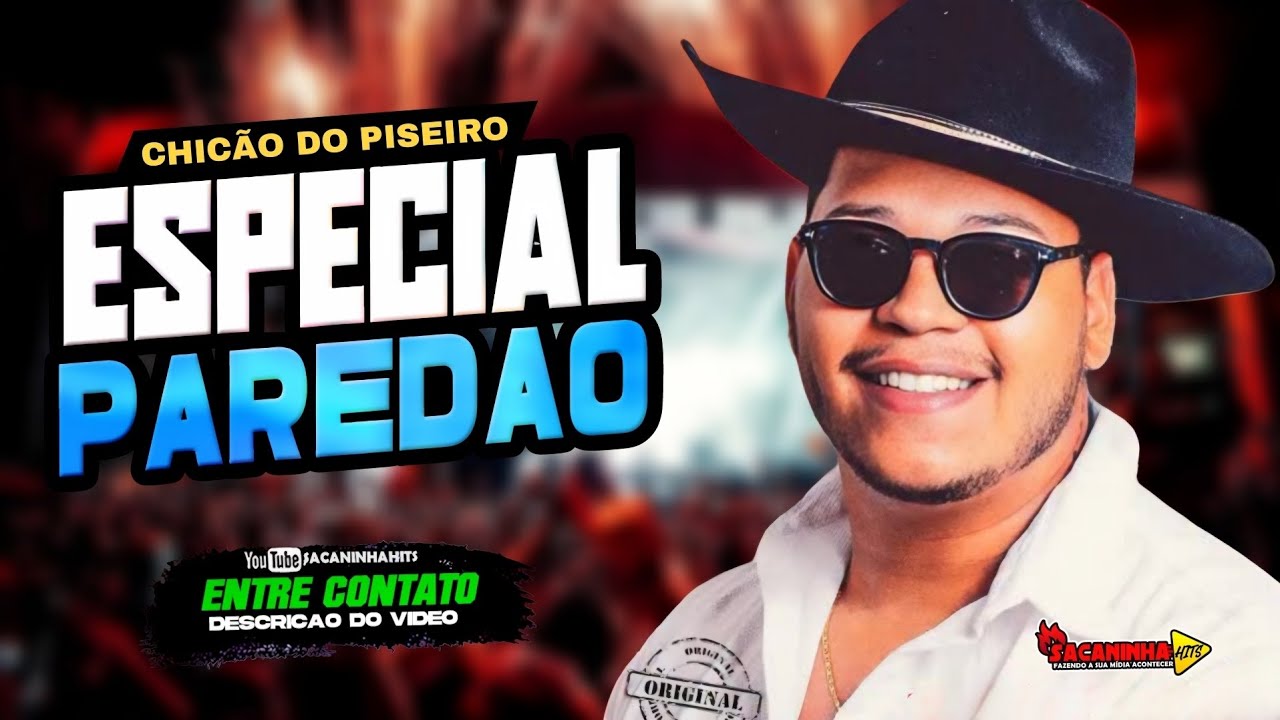 CHICÃO DO PISEIRO CD PRA PAREDÃO - ATUALIZADO PRA LEVANTAR POEIRA