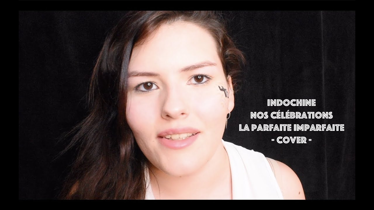Indochine - Nos célébrations - La Parfaite Imparfaite Cover