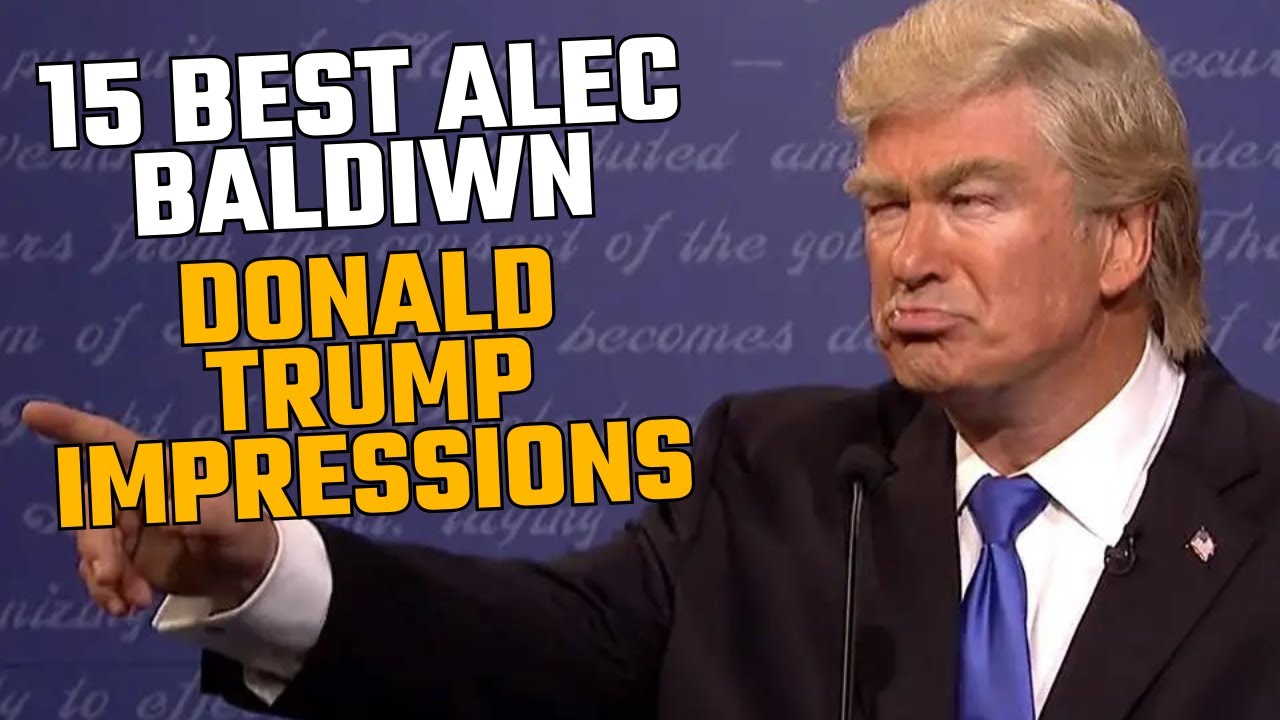 15 Best Alec Baldwin Impressions of Donald Trump