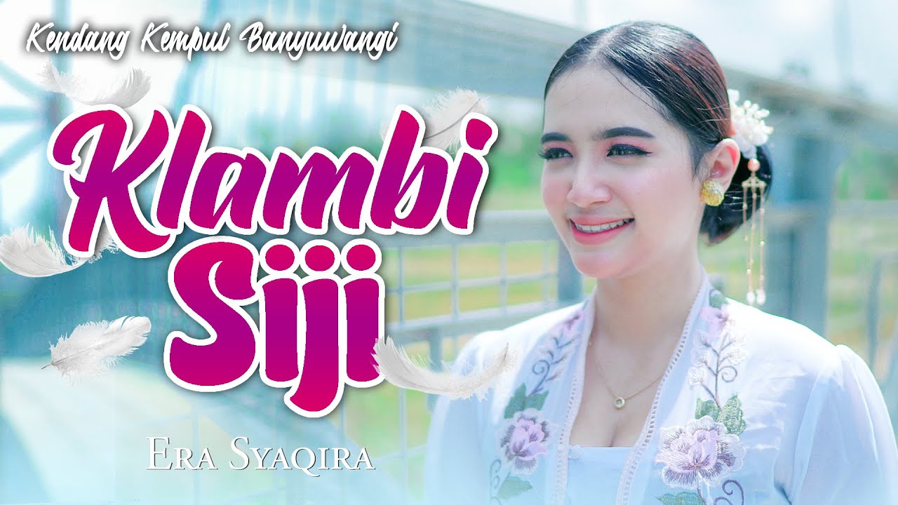 Era Syaqira - KLAMBI SIJI  ||  Kendang Kempul Banyuwangi (Official Music Video)