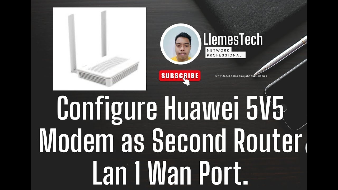 Configure Huawei 5V5 Modem as Second Router Lan 1 Wan Port.