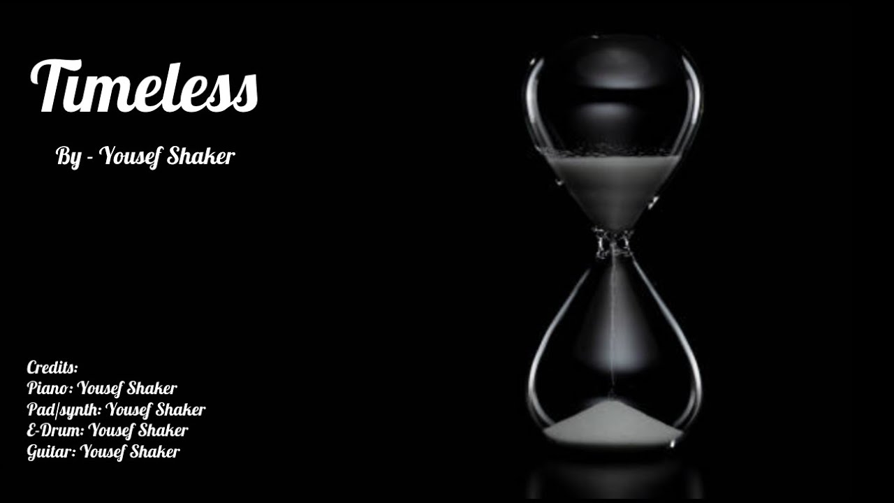 Timeless - Yousef Shaker