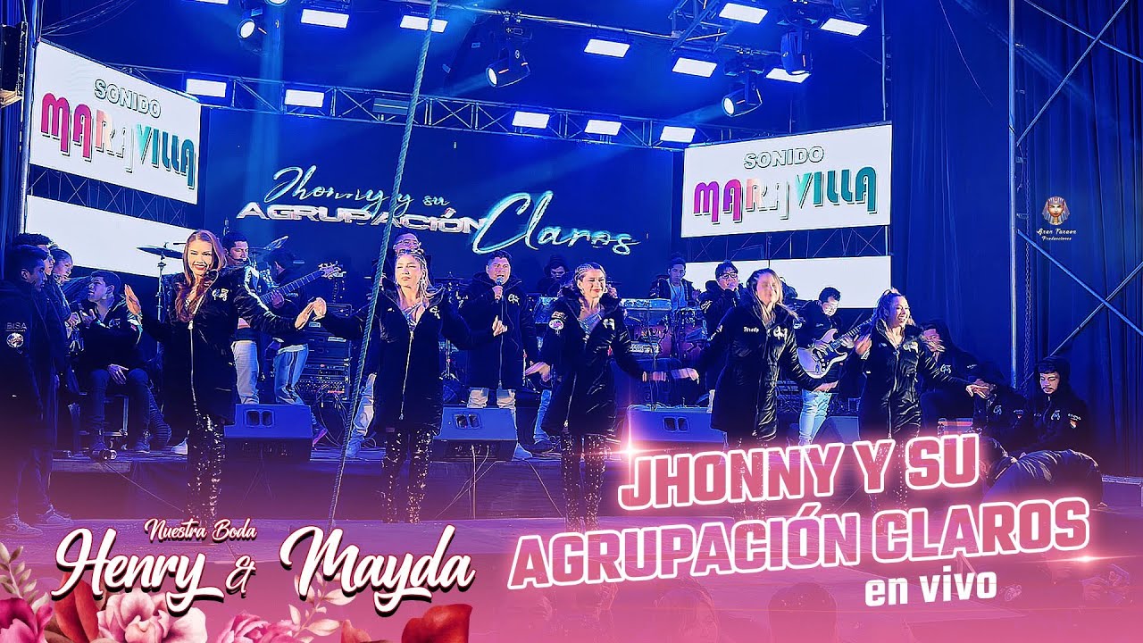 Jhonny y su Agrupación Claros en vivo - Boda de Henry & Mayda / Eucaliptus - Bolivia