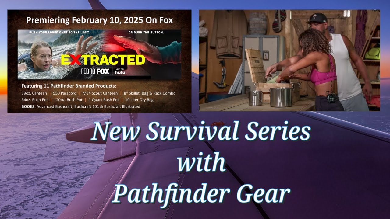 New Survival Series on Fox &ldquo;Extracted&rdquo; with Pathfinder Gear