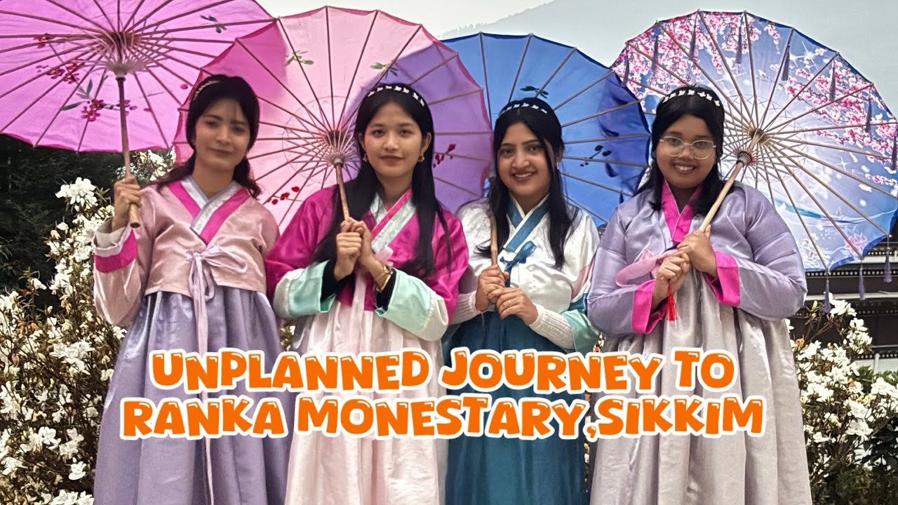 Ranka Monestary, Sikkim/Sudden plan 🌸