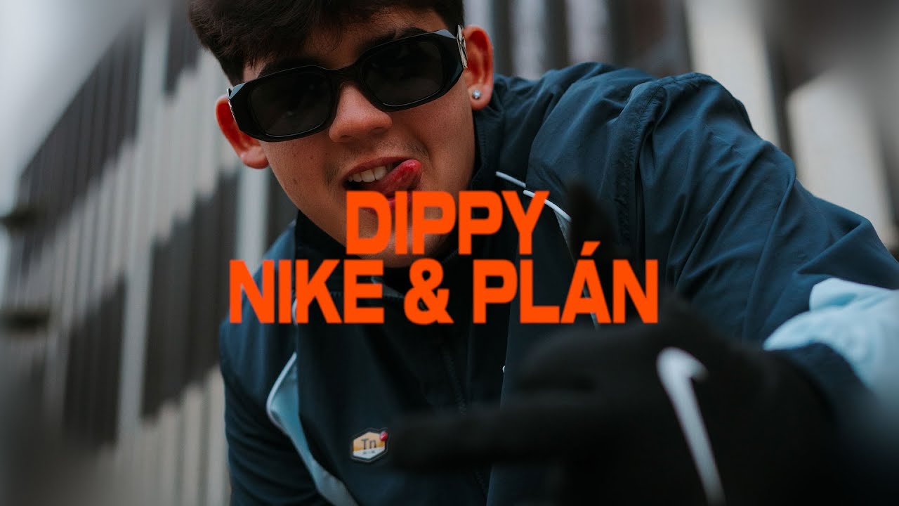 DIPPY - NIKE&PL&Aacute;N [OFFICIAL VIDEO]