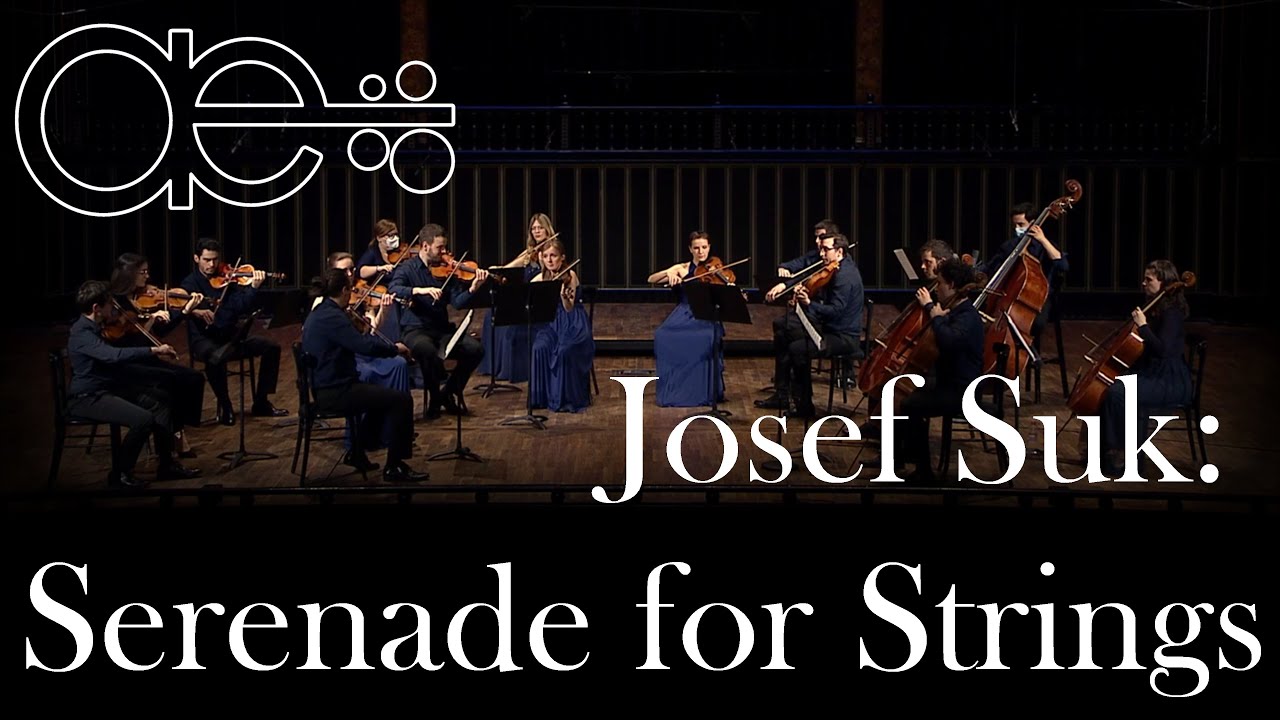 Josef Suk: Serenade for Strings