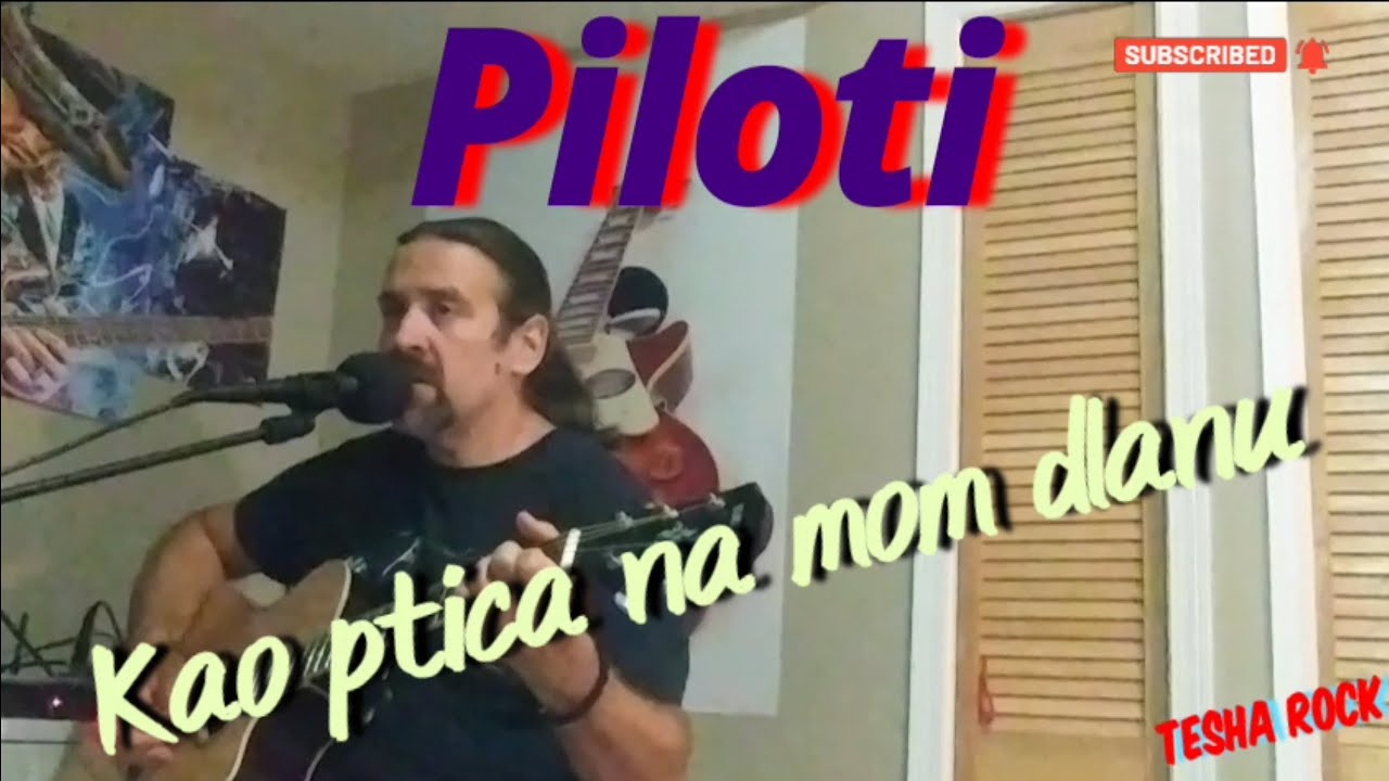 Piloti - Kao ptica na mom dlanu. PESMA + LEKCIJA NA GITARI.
