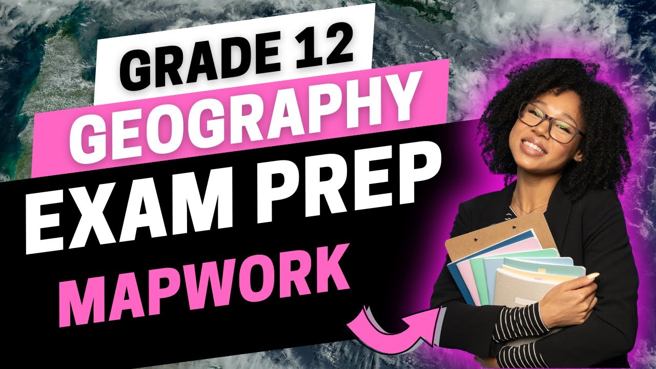 Grade 12 Geography | Mapwork - Application & Interpretation | Ace your Matric Exam!