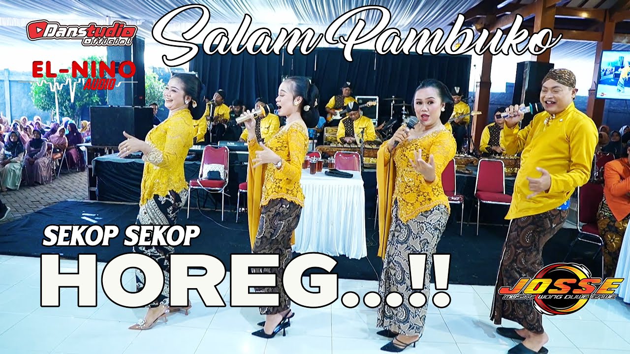 HOREG...SALAM PAMBUKO - JOSEE MUSIC - ELNINO AUDIO - DanstudioHD
