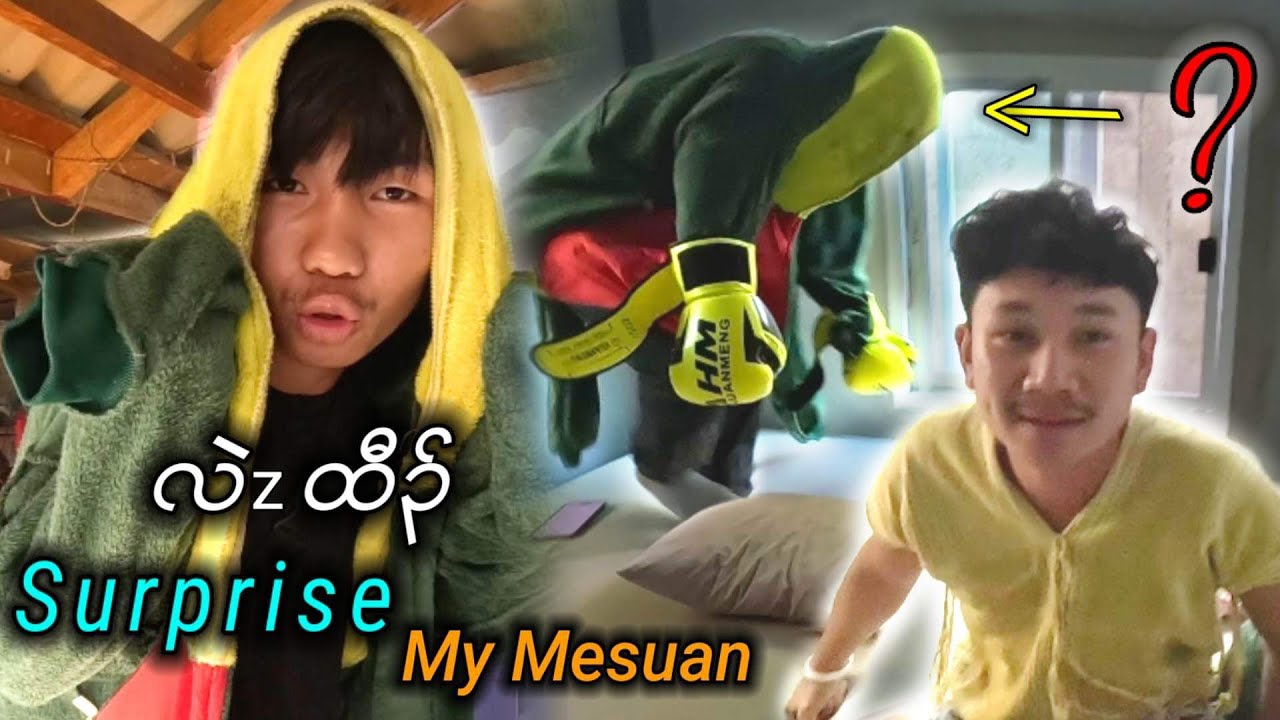 I'm going to surprise him.🤭( Knyaw My Mesuan)