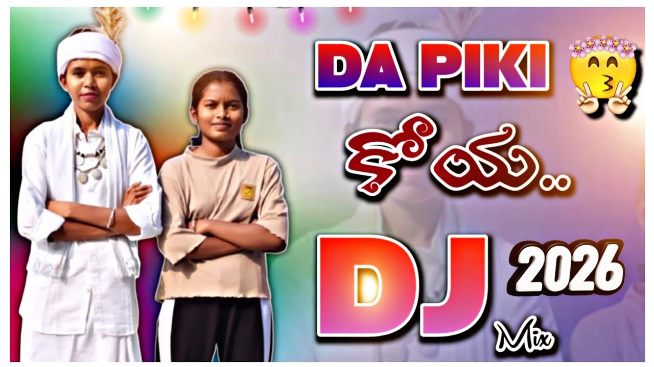 Da Piki Mawad Naar Otan Koya Gondi Dj Song 2026 Mix Master Dj Bhupesh Thop 🔰