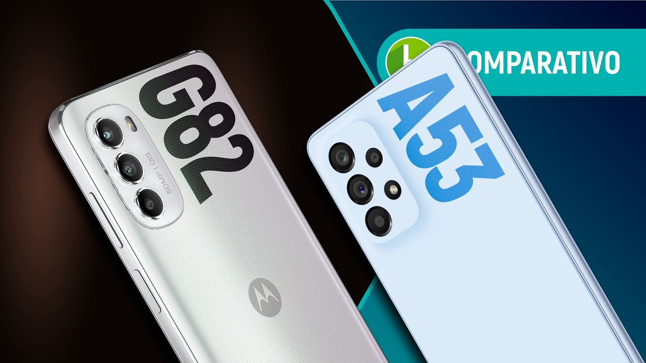 MOTO G82 vs GALAXY A53: prefere MELHOR BATERIA ou CÂMERAS de QUALIDADE? | Comparativo