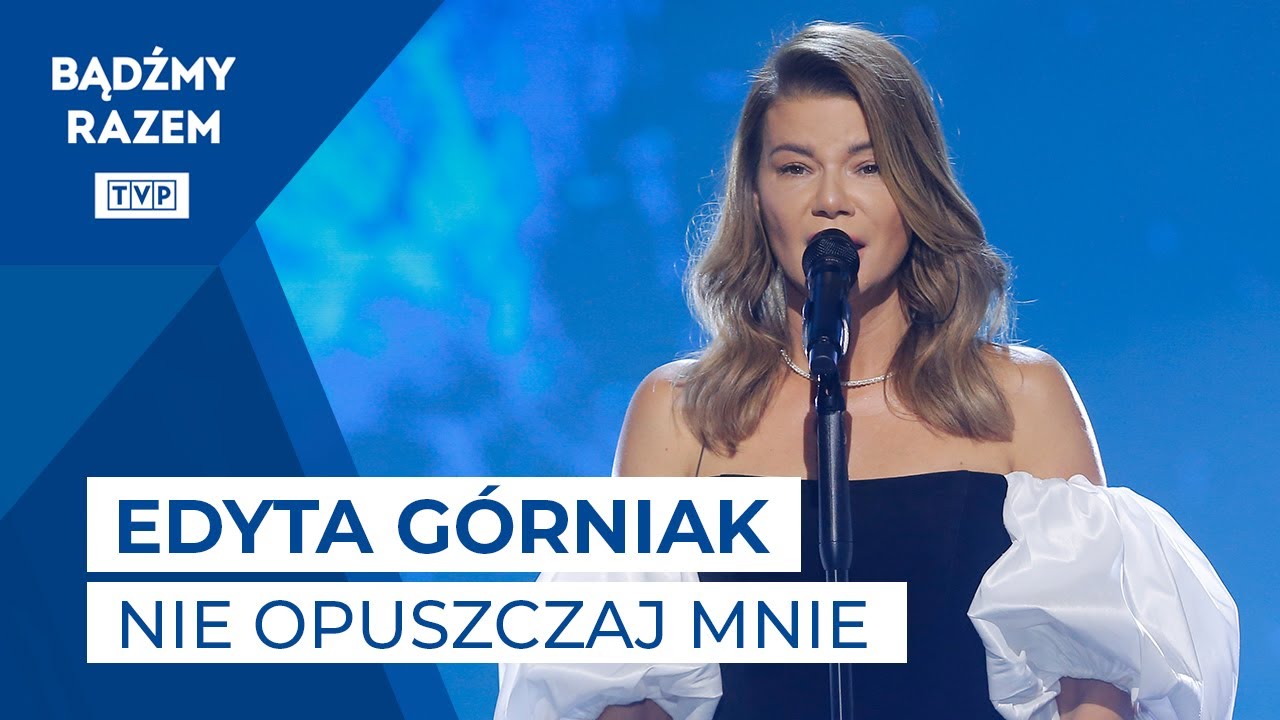 Edyta Górniak - Nie Opuszczaj Mnie || Koncert 