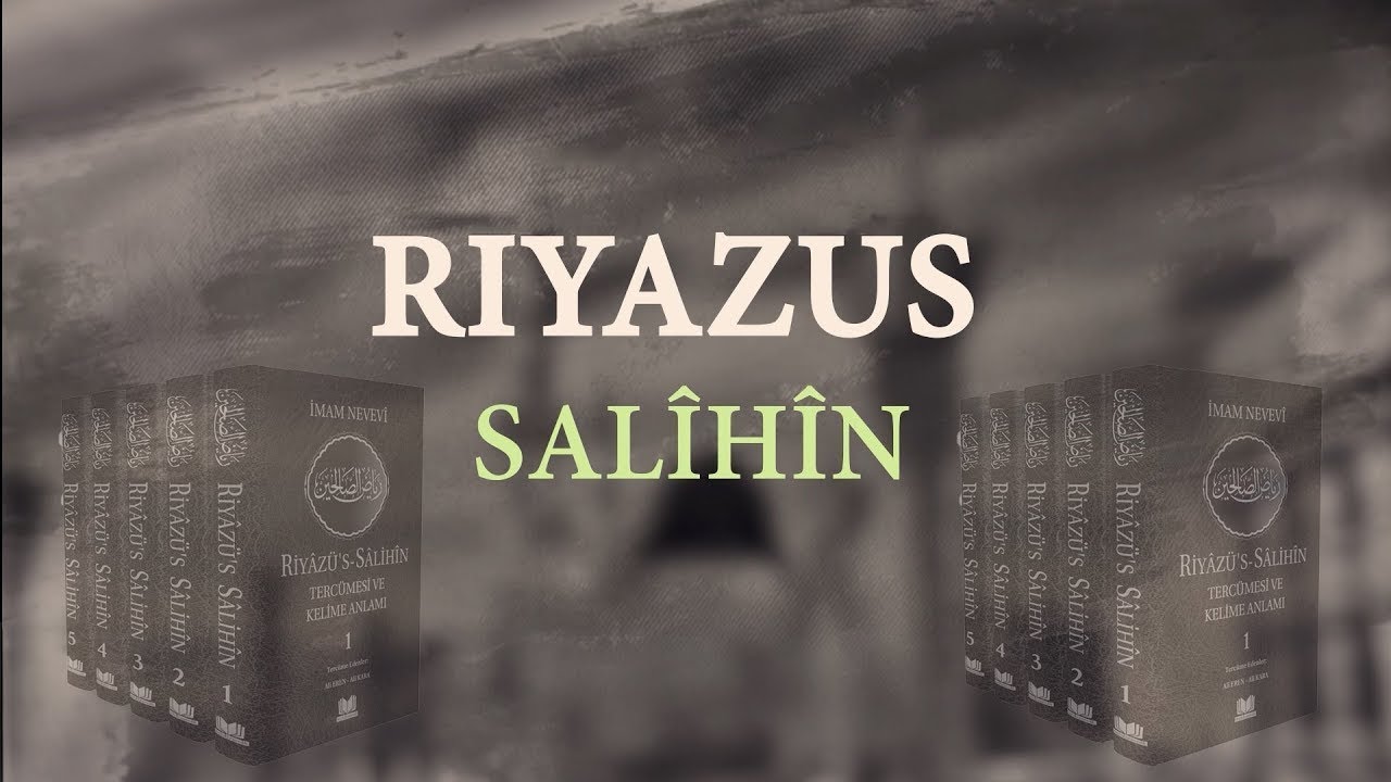 Riyazus Salîhîn I Qisimo 9.